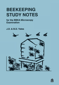 Beekeeping Study Notes: BBKA Microscopy Examination Beekeeping Study Notes: BBKA Microscopy Examination