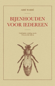 Bijenhouden voor iedereen (Dutch Edition) Bijenhouden voor iedereen (Dutch Edition)