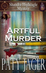 Artful Murder: Shandra Higheagle Mystery Artful Murder: Shandra Higheagle Mystery