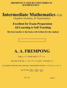 Intermediate Mathematics (US): (Algebra, Geometry & Trigonometry Intermediate Mathematics (US): (Algebra, Geometry & Trigonometry
