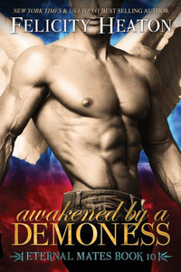 Awakened by a Demoness: Eternal Mates Romance Series (Eternal Mates Paranormal Romance Series) Awakened by a Demoness: Eternal Mates Romance Series (Eternal Mates Paranormal Romance Series)