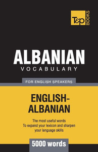 Albanian vocabulary for English speakers - 5000 words (American English Collection)