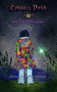 Cornell Dyer and The Eerie Lake (BryonySeries) Cornell Dyer and The Eerie Lake (BryonySeries)