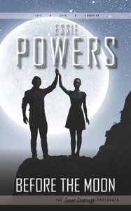 Before The Moon: The Lunar Lovescape Prologues