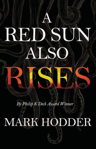 A Red Sun Also Rises A Red Sun Also Rises