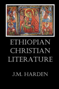 Ethiopian Christian Literature Ethiopian Christian Literature