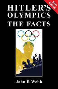Hitler's Olympics : The Facts Hitler's Olympics : The Facts