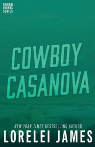 Cowboy Casanova (Rough Riders Book) Cowboy Casanova (Rough Riders Book)