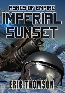 Imperial Sunset (Ashes of Empire) Imperial Sunset (Ashes of Empire)