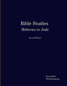 Bible Studies Hebrews to Jude Bible Studies Hebrews to Jude
