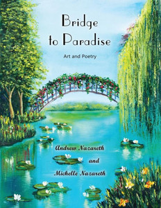 Bridge to Paradise: Art and Poetry Bridge to Paradise: Art and Poetry