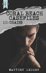 Chains (Coral Beach Casefiles) Chains (Coral Beach Casefiles)