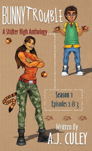 Bunny Trouble: Season 1, Episodes 2 & 3 (2) (Shifter High Anthology) Bunny Trouble: Season 1, Episodes 2 & 3 (2) (Shifter High Anthology)