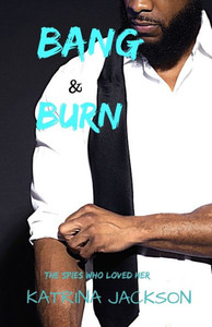 Bang and Burn Bang and Burn