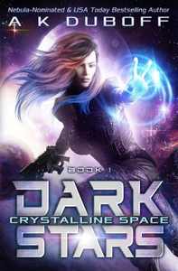 Crystalline Space (Dark Stars Book 1) Crystalline Space (Dark Stars Book 1)