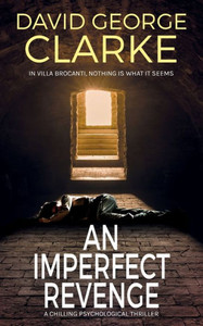 An Imperfect Revenge: A Psychological Thriller An Imperfect Revenge: A Psychological Thriller