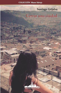 Cerrar una ciudad (COLECCIÓN MUSEO SALVAJE) (Spanish Edition) Cerrar una ciudad (COLECCIÓN MUSEO SALVAJE) (Spanish Edition)