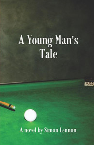 A Young Man's Tale A Young Man's Tale