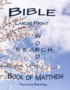 Bible Large Print Word Search: Book of Matthew Bible Large Print Word Search: Book of Matthew