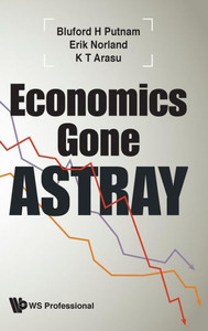 Economics Gone Astray Economics Gone Astray