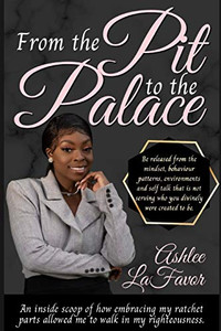 From The Pit to the Palace From The Pit to the Palace