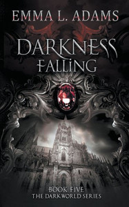 Darkness Falling (Darkworld) Darkness Falling (Darkworld)