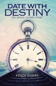 Date With Destiny: The Kenza Gumbs Story Date With Destiny: The Kenza Gumbs Story