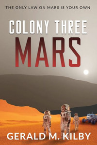 Colony Three Mars (Colony Mars) Colony Three Mars (Colony Mars)