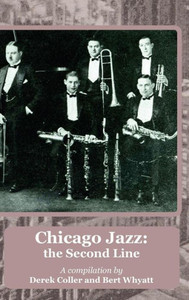 Chicago Jazz: the Second Line Chicago Jazz: the Second Line