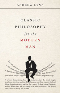 Classic Philosophy for the Modern Man (Classics for the Modern Man) Classic Philosophy for the Modern Man (Classics for the Modern Man)