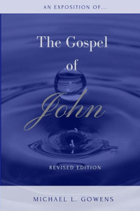 An Exposition of the Gospel of John An Exposition of the Gospel of John