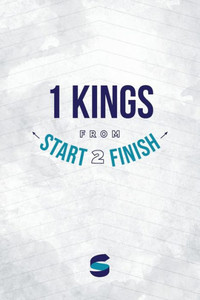 1 Kings from Start2Finish (Start2Finish Bible Studies)