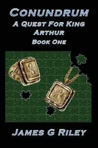 Conundrum: A Quest For King Arthur Book 1 Conundrum: A Quest For King Arthur Book 1