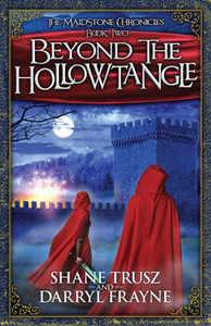 Beyond the Hollowtangle (The Maidstone Chronicles) Beyond the Hollowtangle (The Maidstone Chronicles)