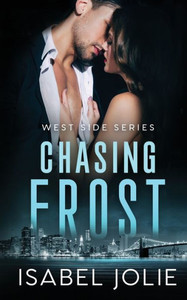 Chasing Frost : An Enemies to Lovers FBI Romance Chasing Frost : An Enemies to Lovers FBI Romance