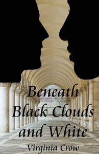 Beneath Black Clouds and White