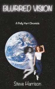 Blurred Vision: A Polly Hart Chronicle
