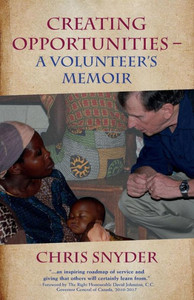 Creating Opportunities: A Volunteer's Memoir Creating Opportunities: A Volunteer's Memoir