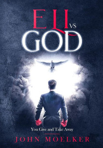 Eli vs God: You Give and Take Away Eli vs God: You Give and Take Away