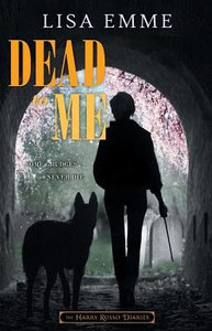 Dead to Me (The Harry Russo Diaries) Dead to Me (The Harry Russo Diaries)