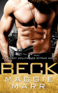 Beck (A Hollywood Hitman Novel)