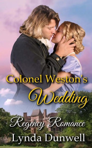 Colonel Weston's Wedding: Regency Romance Colonel Weston's Wedding: Regency Romance