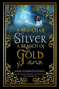 A Branch of Silver, a Branch of Gold (The Family of Night)
