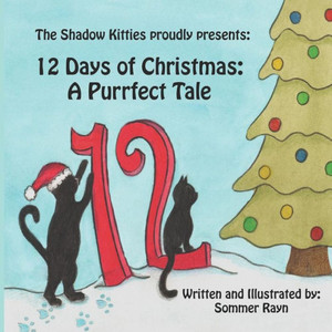 12 Days of Christmas: A Purrfect Tale 12 Days of Christmas: A Purrfect Tale