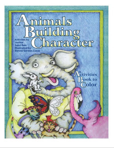 Animals Building Character: An Activities Book to Color Animals Building Character: An Activities Book to Color