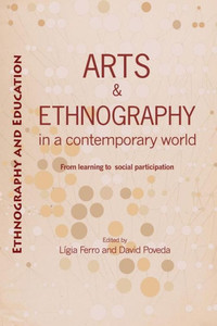 Arts and ethnography in a contemporary world: From learning to social participation