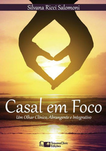 Casal em Foco: Um Olhar Clínico, Abrangente e Integrativo (Portuguese Edition)