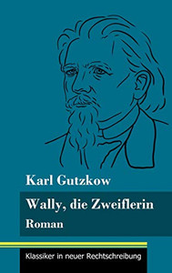 Wally, die Zweiflerin: Roman (Band 43, Klassiker in neuer Rechtschreibung) (German Edition) - Hardcover Wally, die Zweiflerin: Roman (Band 43, Klassiker in neuer Rechtschreibung) (German Edition) - Hardcover