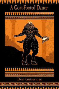 A Goat-Footed Dance and Other Poems A Goat-Footed Dance and Other Poems