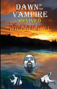 Dawn of the Vampire Revived: 25th+ Anniversary Edition Dawn of the Vampire Revived: 25th+ Anniversary Edition